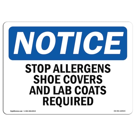 OSHA Notice Sign, Stop Allergens Shoe Covers And Lab Coats Required, 7in X 5in Decal
